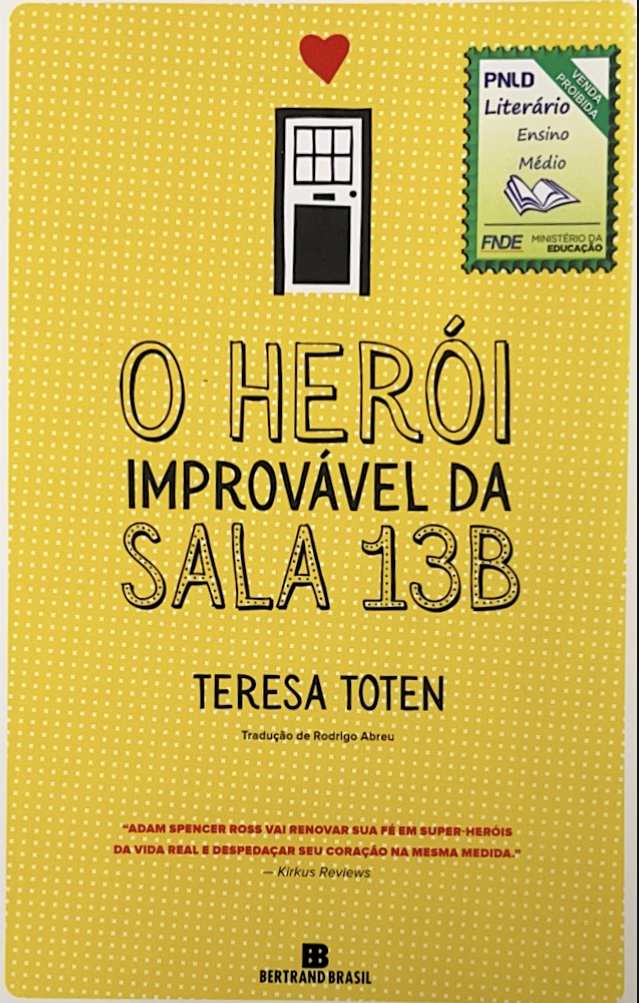 Capa de O HERÓI IMPROÁVEL DA SALA 13B